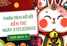 Phân tích xổ số Bến Tre ngày 27/12/2022 thứ 3 hôm nay