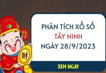 Phân tích xổ số Tây Ninh ngày 28/9/2023 hôm nay thứ 5