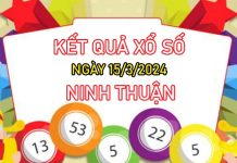 Phân tích XSNT 15/3/2024​​​​​​​​​​​​​​​​​​​​​ chốt song thủ đài Ninh Thuận
