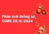 Phân tích thống kê XSMB 26/6/2024