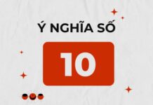 Tiết lộ bí ẩn số 10 có ý nghĩa gì, có phải con số đẹp?